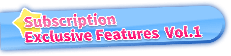 Subscription Exclusive Features